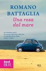 Romano Battaglia - Una rosa dal mare