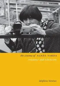The Cinema of Agnes Varda: Resistance and Eclecticism (Repost)