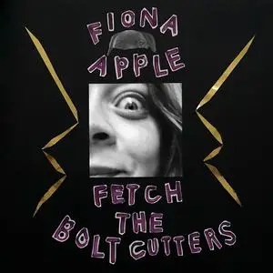 Fiona Apple - Fetch The Bolt Cutters (2020)