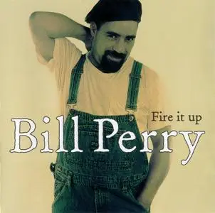 Bill Perry - Fire It Up (2001)