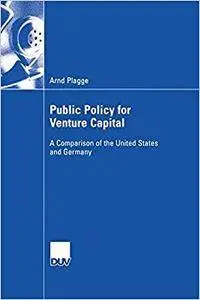 Public Policy for Venture Capital: A Comparison of  the United States and Germany