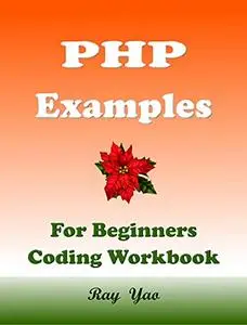 PHP Examples For Beginners Coding Workbook