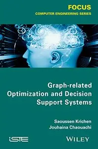 Graph-related Optimization and Decision Theory (repost)