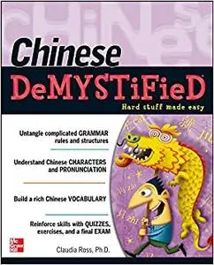 Chinese Demystified: A Self-Teaching Guide