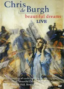 Chris de Burgh - Beautiful Dreams Live (2005) DVD9