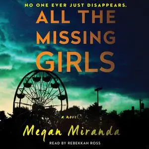 «All the Missing Girls» by Megan Miranda