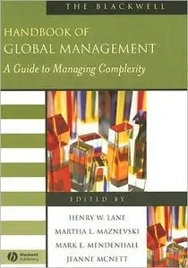 The Blackwell Handbook of Global Management: A Guide to Managing Complexity (repost)