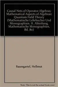 Causal Nets of Operator Algebras: Mathematical Aspects of Algebraic Quantum Field Theory