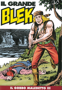 Il Grande Blek A Colori - Volume 69 - Il Gobbo Maledetto 3