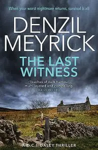 «The Last Witness» by Denzil Meyrick