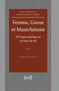 Madeleine Scopello, "Femme, Gnose et Manichéisme"