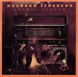 Maynard Ferguson - Primal Scream (1976) {Wounded Bird}