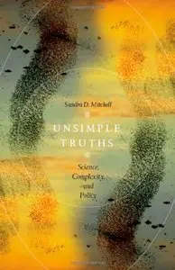 Unsimple Truths: Science, Complexity, and Policy (Repost)