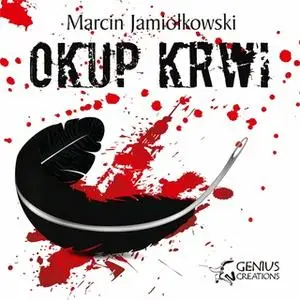 «Okup krwi» by Marcin Jamiołkowski