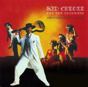 Kid Creole & The Coconuts - The Ultimate Collection (Remastered) (2003)