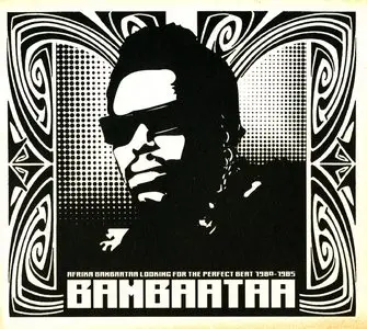 Africa Bambaataa - Looking for the Perfect Beat 1980 - 1985 (2001)