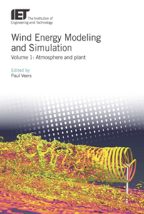 Wind Energy Modeling and Simulation, Volume 1 : Atmosphere and Plant
