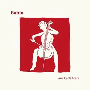 Ana Carla Maza - Bahia (2022) [Official Digital Download]