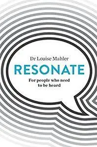 Resonate: For People Who Need to Be Heard