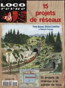 Loco Revue - HS12 - 15 Projets de réseaux
