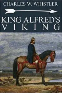 «King Alfred's Viking» by Charles W. Whistler
