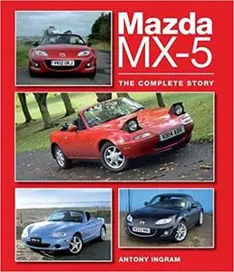 Mazda MX-5: The Complete Story