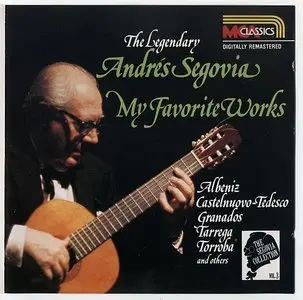 The Legendary Andrés Segovia - My Favourite Works (Vols. 1 to 7) [FLAC]