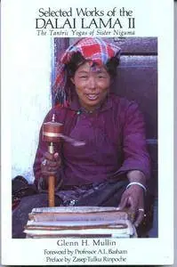 Selected Works of the Dalai Lama II: The Tantric Yogas of Sister Niguma (Teachings of the Dalai Lamas)(Repost)