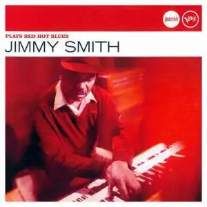 Jimmy Smith - Plays Red Hot Blues [Recorded 1963-2000] (2009)