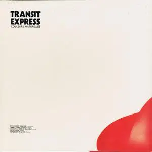 Transit Express - Couleurs Naturelles (1977) {2009, Japanese Reissue, Remastered}