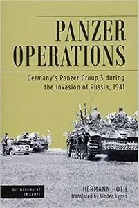 Panzer Operations: Germany's Panzer Group 3 During the Invasion of Russia, 1941 (Repost)