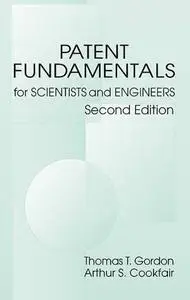 Patent Fundamentals for Scientists and Engineers, 2nd edition