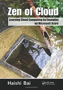 Zen of Cloud: Learning Cloud Computing by Examples on Microsoft Azure