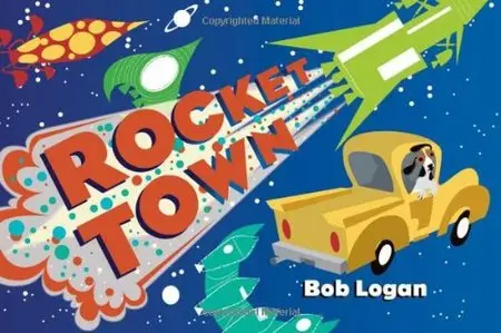 Bob Logan - Rocket Town