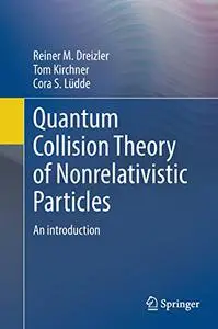 Quantum Collision Theory of Nonrelativistic Particles: An Introduction