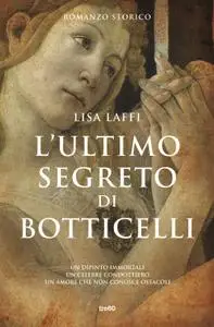 Lisa Laffi - L'ultimo segreto di Botticelli