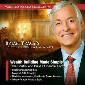 Wealth Building Made Simple: Take Control and Build a Financial Fortress [Audiobook]