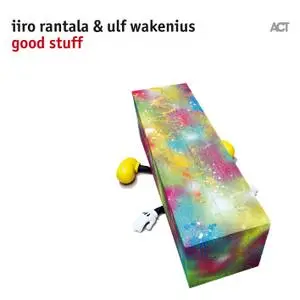 Iiro Rantala & Ulf Wakenius - Good Stuff (2017) [Official Digital Download 24/96]