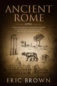 «Ancient Rome» by Eric Brown
