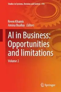 AI in Business: Opportunities and Limitations Volume 2