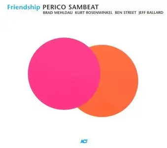 Perico Sambeat - Friendship (2003) {ACT}
