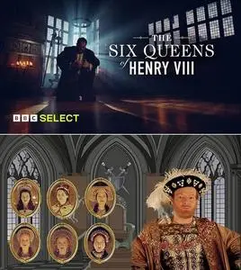 Channel 5 - The Six Queens of Henry VIII (2016)