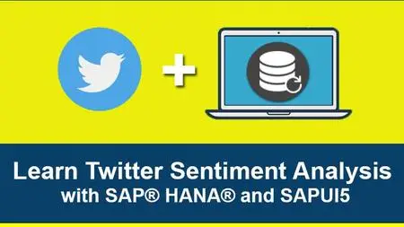 Learn Twitter Sentiment Analysis with SAP® HANA® and SAPUI5