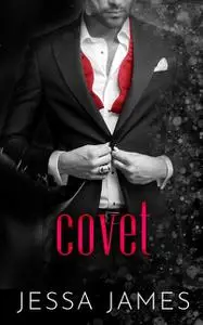 «Covet: A Dark Mafia Captive Romance (Cherish Series Book 3)» by Olivia Ryann