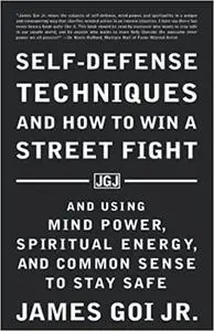 Self-Defense Techniques and How to Win a Street Figh