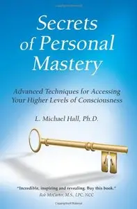 Michael Hall - Secrets of Personal Mastery