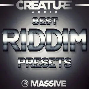 Creature Audio Best Riddim Presets For Ni MASSiVE