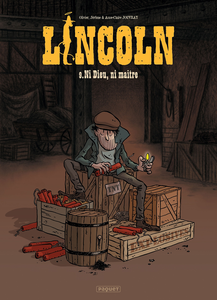 Lincoln - Tome 9 - Ni Dieu, Ni Maître