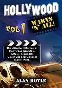 Hollywood Warts 'N' All, Volume 1