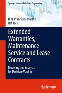 Extended Warranties, Maintenance Service and Lease Contracts: Modeling and Analysis for Decision-Making (repost)